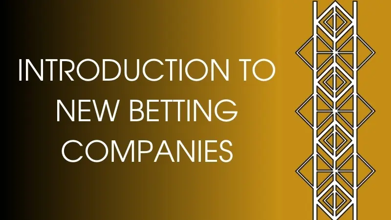 INTRODUCTION TO NEW BETTING COMPANIES IN TANZANIA